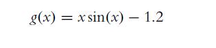 g(x) = x sin(x) - 1.2