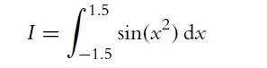 1.5 - L13 sin(x) d dx -1.5 I=
