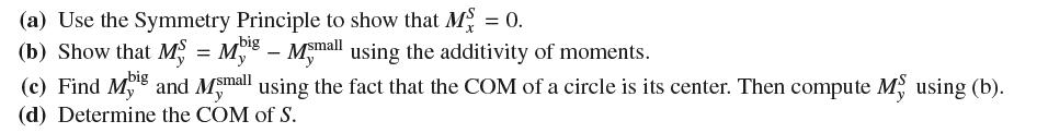 (a) Use the Symmetry Principle to show that M = 0. (b) Show that M = Mbi - Msmall using the additivity of