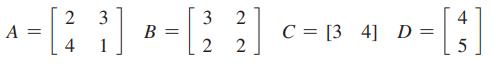A = 2 [43] B = 3 2 2 2 4 =[] 5 C = [34] D =
