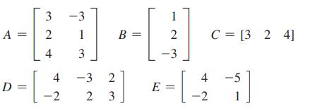 A = - [ D = 3 2 4  -3 1 3 4 -3 2 2 3 -2 32 B = 1 2 -3 C = [3 2 4] -5 F-141 E = -2