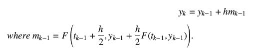 Yk = yk-1 + hmk-1 where mk-1  = F (_- +  / 0- + / F(~392-1)). h h 1 2.3k-1