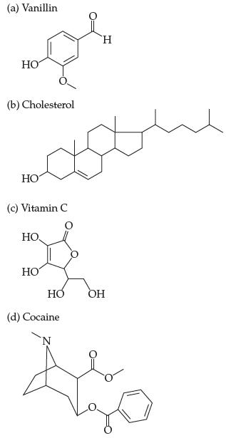 (a) Vanillin HO (b) Cholesterol HO (c) Vitamin C HO. HO HO (d) Cocaine