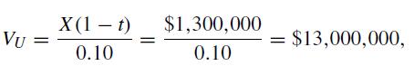 VU X(1  t) 0.10 $1,300,000 0.10 $13,000,000,