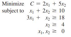 Minimize C = 2x + 5x subject to x + 2x = 10 3x + x 18  4 X1, X0 X2 X