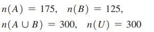 n(A) = 175, n(B) = 125, n(AUB) = 300, n(U) n(U) = 300