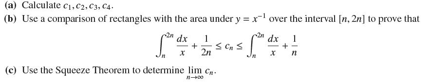 (a) Calculate C, C2, C3, C4. (b) Use a comparison of rectangles with the area under y = x- over the interval