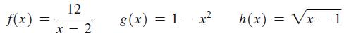 f(x) = 12 X - g(x) = 1 - x h(x) = x - 1 Vx