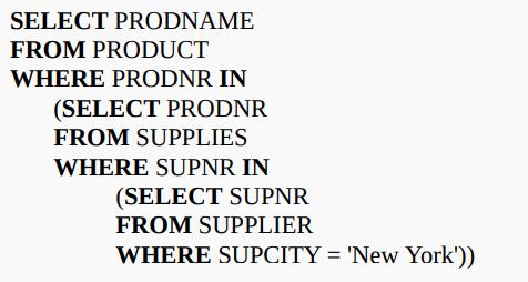 SELECT PRODNAME FROM PRODUCT WHERE PRODNR IN (SELECT PRODNR FROM SUPPLIES WHERE SUPNR IN (SELECT SUPNR FROM