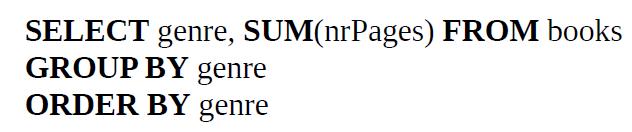 SELECT genre, SUM(nrPages) FROM books GROUP BY genre ORDER BY genre