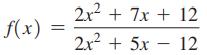 f(x) 2x + 7x + 12 2x + 5x12