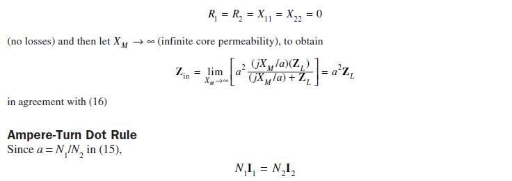 R = R = X = X2 = 0 (no losses) and then let XM  (infinite core permeability), to obtain (jXMla)(Z) (jXMla) +