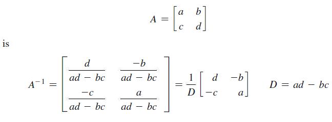 is A-1 = d ad bc - -C ad bc ad ad -b a - A = [a b] bc bc = d -b [1] a D D = ad - bc