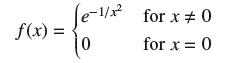 f(x) = 0 1/x2 for x # 0 for x = 0