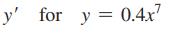y' for y = 0.4x7