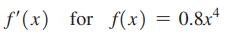 f'(x) for f(x) = 0.8x4