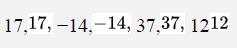 17,17, -14,-14, 37,37, 1212