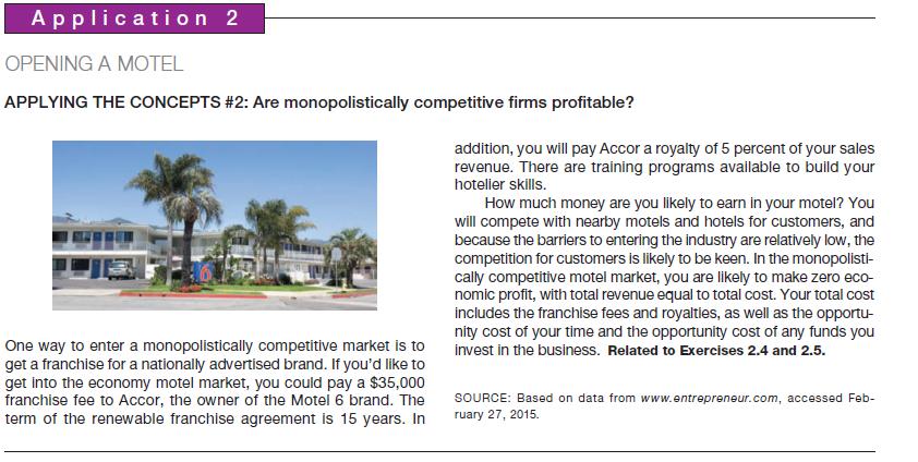 Application 2 OPENING A MOTEL APPLYING THE CONCEPTS #2: Are monopolistically competitive firms profitable?