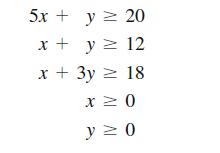 5x + y = 20 x + y = 12 x + 3y 18 = x 0 y  0