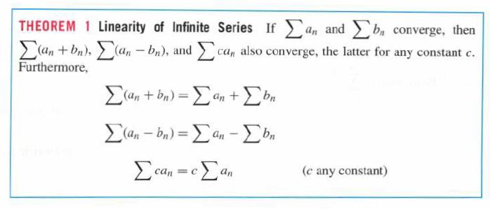 THEOREM 1 Linearity of Infinite Series If an and Eb, converge, then  +0),  - bn), and  can also converge, the