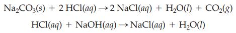 NaCO3(s) + 2 HCl(aq)  2 NaCl(aq) + HO(l) + CO(8) HCl(aq) + NaOH(aq) NaCl(aq) + HO(1)