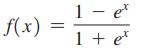 f(x) = 1 et 1 + et
