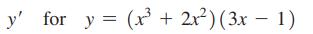 y' for y = (x + 2x) (3x  1) -