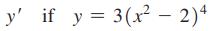 y' if y = 3 (x - 2) 4