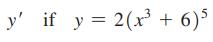 y' if y= 2(x +6)5