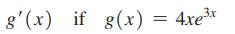 g'(x) if g(x) = 4xex