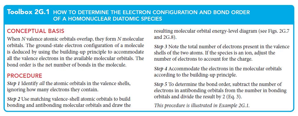 Toolbox 2G.1 HOW TO DETERMINE THE ELECTRON CONFIGURATION AND BOND ORDER OF A HOMONUCLEAR DIATOMIC SPECIES