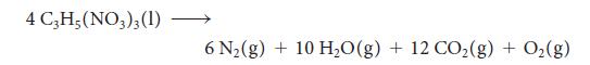 4 C3H5(NO3)3 (1) 6 N(g) + 10 HO (g) + 12 CO(g) + O(g)