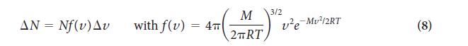 AN = Nf(v) Av with f(v) 4T M 2TRT 3/2 ve Mv/2RT (8)