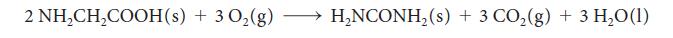 2 NHCHCOOH(s) + 3 O(g) HNCONH (s) + 3 CO(g) + 3 HO (1)