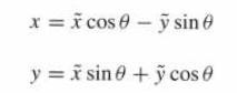 x= x cose y sine y = x sin +  cos