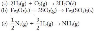 (a) 2H(g) + O(g)  2HO(l) (b) FeO3(s) + 3SO3(g)  Fe(SO4)3(s) (c) N(g) + H(g)  NH(g) = 3. 2