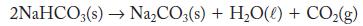 2NaHCO3(s)  NaCO3(s) + HO() + CO(g)