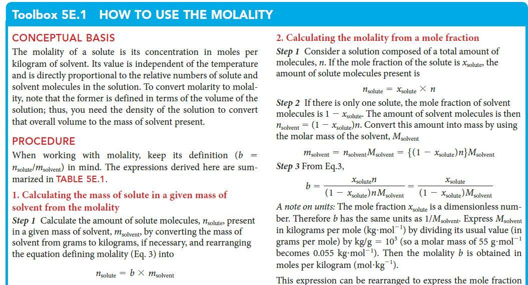 Toolbox 5E.1 HOW TO USE THE MOLALITY CONCEPTUAL BASIS The molality of a solute is its concentration in moles
