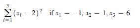 3 (x - 2) if x = -1, x = 1x3 = 6 i=1