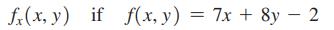 fx(x, y) if f(x, y) = 7x+8y - 2