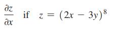 z ax if z = (2x - 3y) 8 =