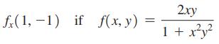 f(1,-1) if f(x, y) 2xy 1 + xy