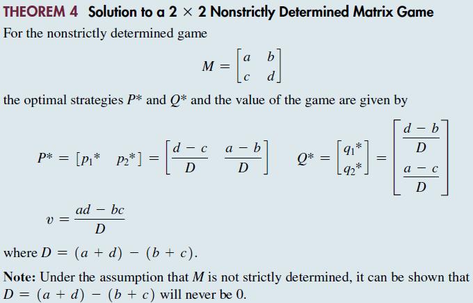 THEOREM 4 Solution to a 2 x 2 Nonstrictly Determined Matrix Game For the nonstrictly determined game b = [a d