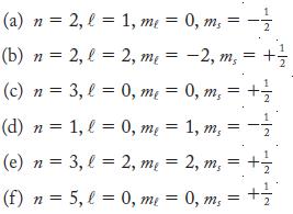 (a) n = 2, l = (b) n = 2, l = (c) n = 3, l = (d) n = 1, me = 2, me = 0, me = 1, l = 0, me = 0, ms (e) n = 3,