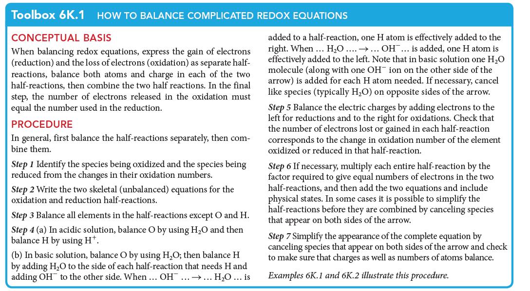 Toolbox 6K.1 HOW TO BALANCE COMPLICATED REDOX EQUATIONS CONCEPTUAL BASIS When balancing redox equations,