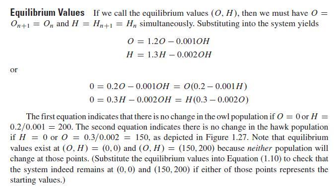 Equilibrium Values If we call the equilibrium values (O, H), then we must have 0 = On+1 = On and H = H+1 =