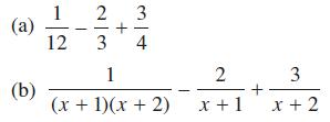 (a) (b) 12 2 3 3 1 2 (x + 1)(x + 2) x+1 + 3 x+2