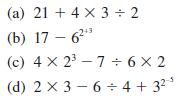 (a) 21+ 4 x 3 + 2 (b) 17-6 (c) 4 x 2 -7  6x2 (d) 2 x 3-6  4+3