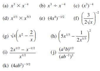 (a) x x x 4 (d) x/3 Xx5/3 (i) -4 (b) x = x + (e) (4x)-1/2 (8) Va(x - ) (4) (5x - 210) (5x1/3 2 2x1/2 x 1/2