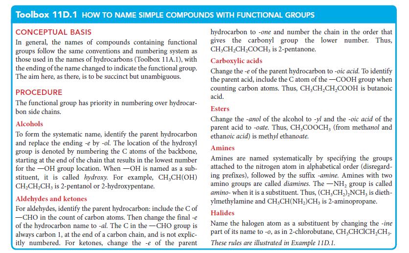 Toolbox 11D.1 HOW TO NAME SIMPLE COMPOUNDS WITH FUNCTIONAL GROUPS CONCEPTUAL BASIS In general, the names of